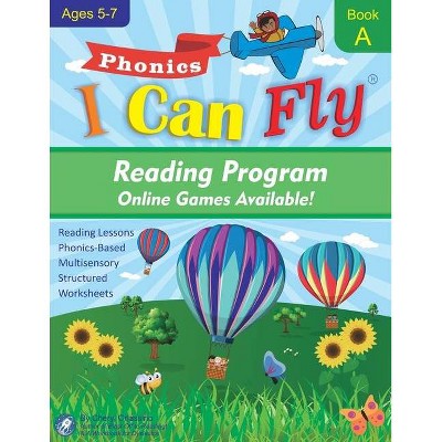 I Can Fly Reading Program - Book A, Online Games Available - (I Can Fly - Reading Program) by  Cheryl Orlassino (Paperback)