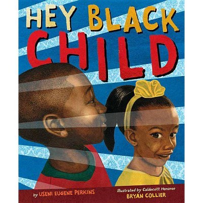 Image of Hey Black Child - by  Useni Eugene Perkins (Hardcover)