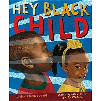Hey Black Child - by Useni Eugene Perkins