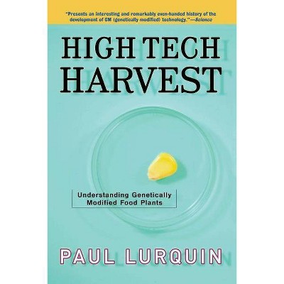 High Tech Harvest - by  Paul Lurquin (Paperback)