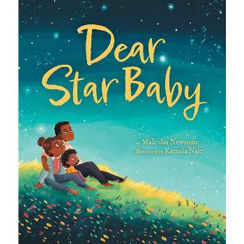 Dear Star Baby - by  Malcolm Newsome (Hardcover)