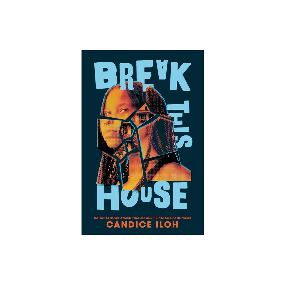 Break This House - by Candice Iloh (Paperback)