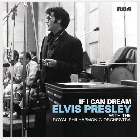 Elvis Presley - If I Can Dream: Elvis Presley With The Royal Philharmonic Orchestra - image 1 of 1