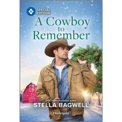 A Cowboy to Remember - (Men of the West) by  Stella Bagwell (Paperback)