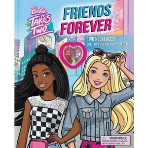 Barbie: It Takes Two: Friends Forever - by  Grace Baranowski (Hardcover) - 1 of 4