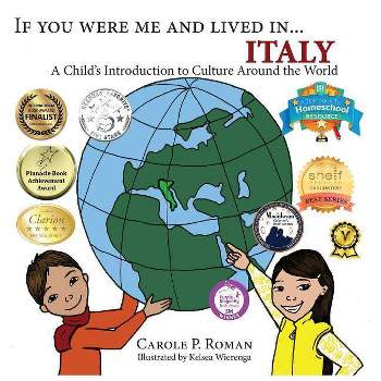 If You Were Me and Lived in... Italy - (If You Were Me and Lived In...Cultural) by  Carole P Roman (Paperback)