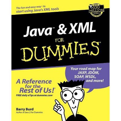 Java and XML for Dummies - (For Dummies) by  Barry Burd (Paperback)