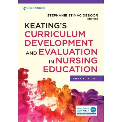 Keating's Curriculum Development And Evaluation In Nursing Education ...