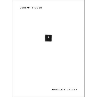 Goodbye Letter - by  Barney Kulok (Paperback)