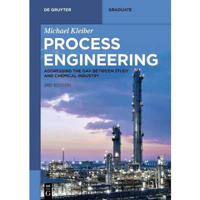 Process Engineering - (De Gruyter Textbook) 3rd Edition by  Michael Kleiber (Paperback)