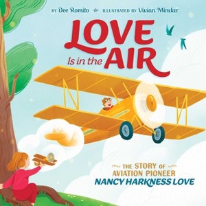 Love Is in the Air - by  Dee Romito (Hardcover) - 1 of 1