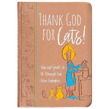 Thank God for Cats! - by  Linda S Clare (Leather Bound)