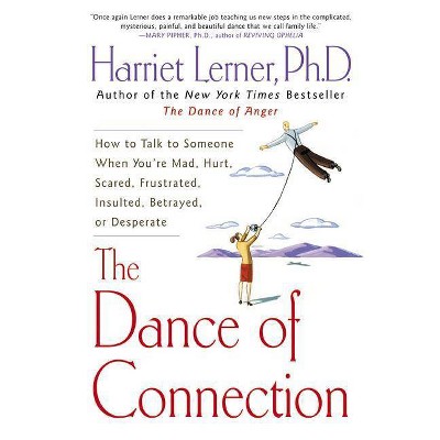 The Dance of Connection - by  Harriet Lerner (Paperback)