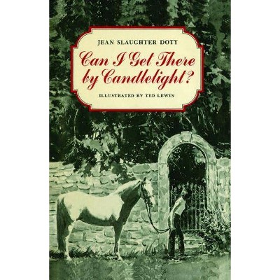 Can I Get There by Candlelight? - by  Jean Slaughter Doty (Paperback)