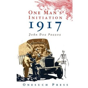 One Man's Initiation - by  John Dos Passos (Paperback) - 1 of 1