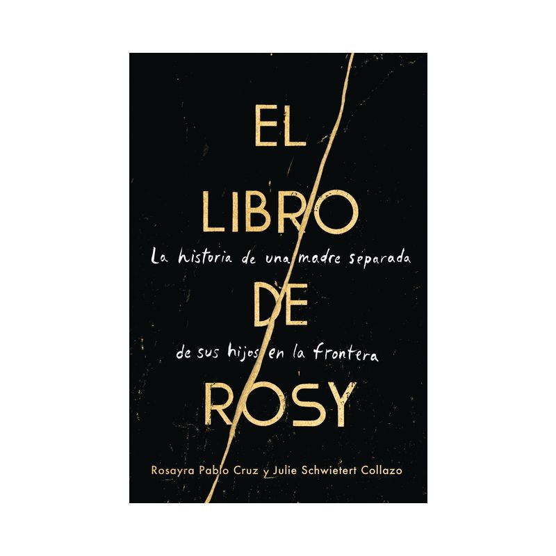 Book of Rosy, The \ El libro de Rosy (Spanish edition) - by  Rosayra Pablo Cruz & Julie Schwietert Collazo (Paperback), 1 of 2