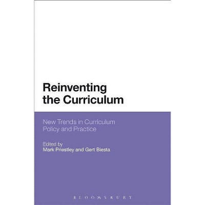 Reinventing the Curriculum - by  Mark Priestley & Gert Biesta (Paperback)