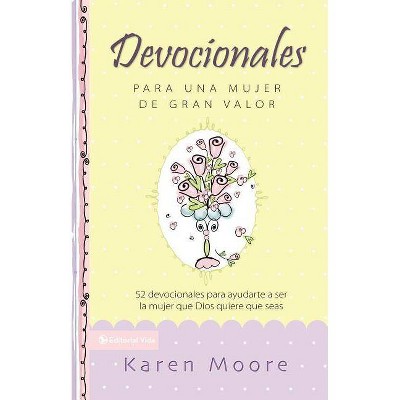 Devocionales Para Una Mujer de Gran Valor - (Mujer de Valor) by  Karen Moore (Hardcover)