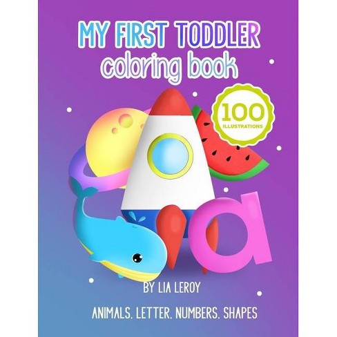 Download My First Toddler Coloring Book By Lia Leroy Paperback Target