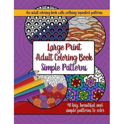 Large Print Adult Coloring Book - (Large Print Adult Coloring Books) by  Brilliant Activity Books (Paperback)