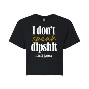 Women's - Yellowstone - Dont Speak Dipsh-T Cropped Graphic T-Shirt - 1 of 4