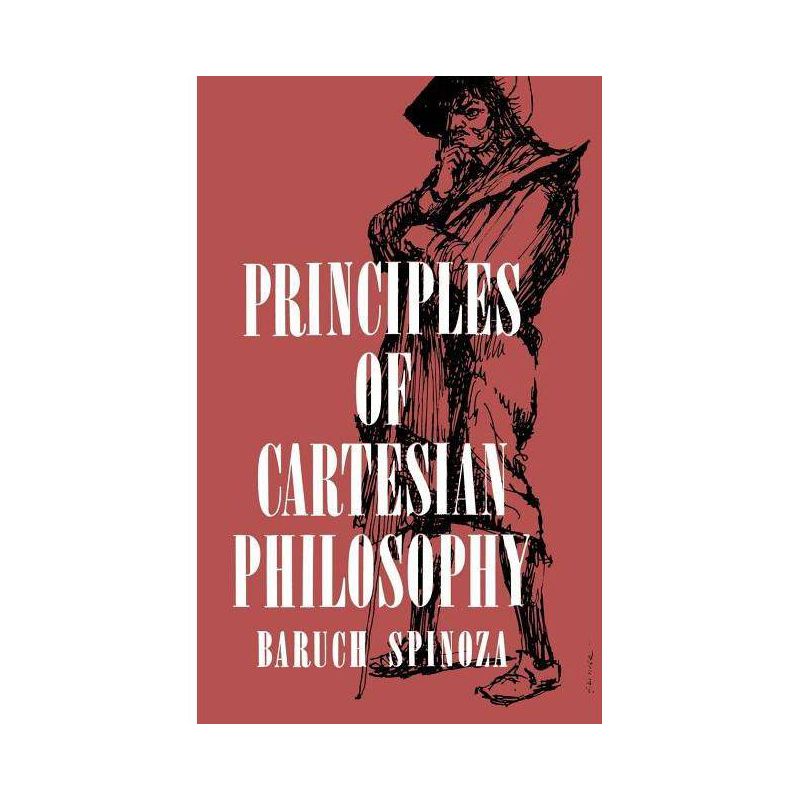 Principles of Cartesian Philosophy - by  Benedictus de Spinoza (Paperback), 1 of 2