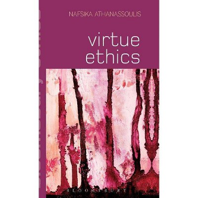 Virtue Ethics - (Bloomsbury Ethics) by  Nafsika Athanassoulis (Hardcover)