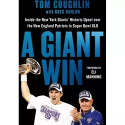 A Giant Win - by  Tom Coughlin (Hardcover)