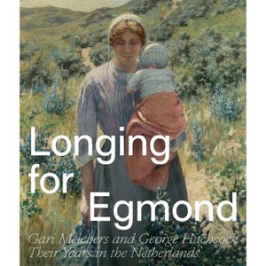 Longing for Egmond - by  Marjan Heteren (Paperback) - 1 of 1