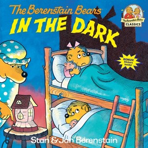 Berenstain Bears in the Dark - (First Time Books) by  Stan Berenstain & Jan Berenstain (Paperback) - 1 of 1