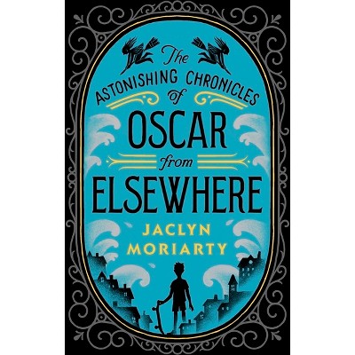 Oscar from Elsewhere - (Kingdoms and Empires) by  Jaclyn Moriarty (Hardcover)
