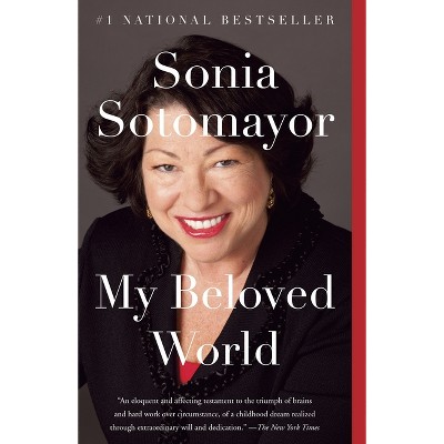 My Beloved World - by Sonia Sotomayor