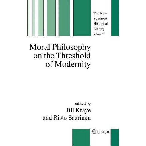 Moral Philosophy On The Threshold Of Modernity - (new Synthese ...