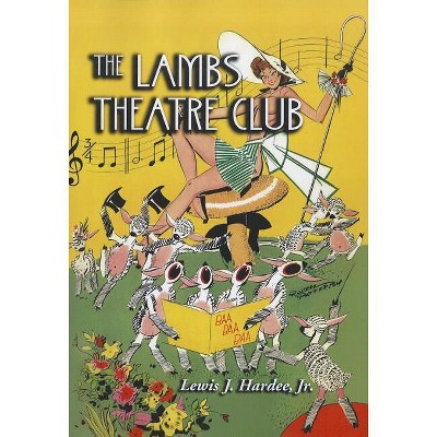 The Lambs Theatre Club - by  Lewis J Hardee (Paperback)