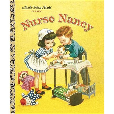 Nurse Nancy - (Little Golden Book) by  Kathryn Jackson (Hardcover)