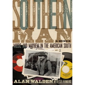 Southern Man - by  Alan Walden (Paperback) - 1 of 1