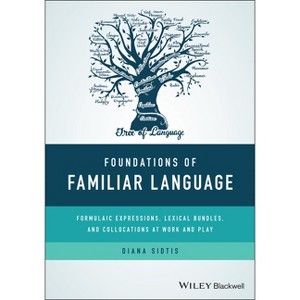Foundations of Familiar Language - by  Diana Sidtis (Paperback) - 1 of 1