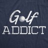 Mens Golf Addict T Shirt Funny Sarcastic Addicted Golfing Lover Graphic Novelty Tee - Crazy Dog Men's T Shirt - 2 of 4