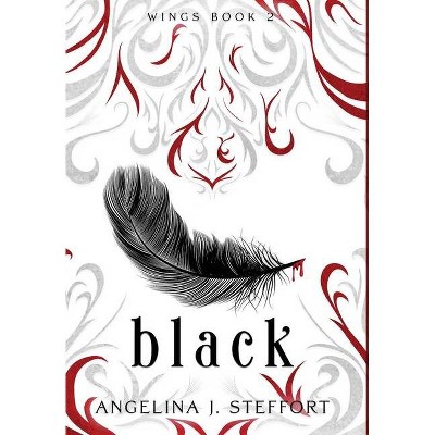 Black - (Wings) by  Angelina J Steffort (Hardcover)