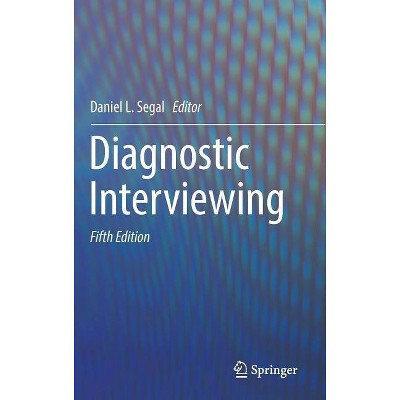 Diagnostic Interviewing - 5th Edition by  Daniel L Segal (Hardcover)