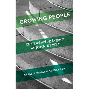 Growing People - by  Natalia Rogach Alexander (Hardcover) - 1 of 1
