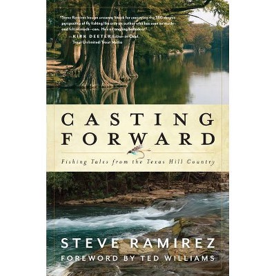 Casting Forward - by  Steve Ramirez (Hardcover)