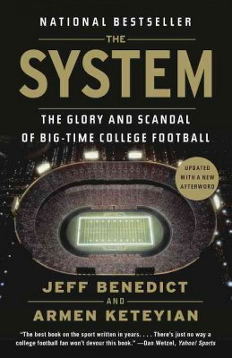 The System - by  Jeff Benedict & Armen Keteyian (Paperback)