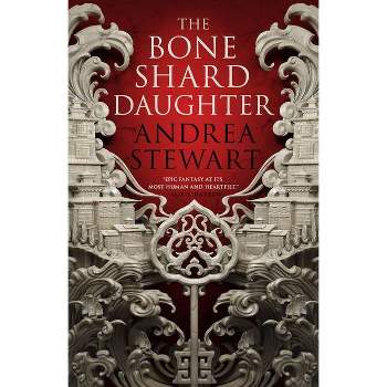 The Bone Shard Daughter - (Drowning Empire) by  Andrea Stewart (Paperback)