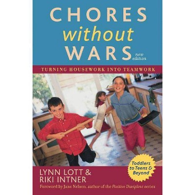 Chores Without Wars - 2nd Edition by  Lynn Lott & Riki Intner (Paperback)