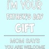 Women's Design By Humans I'm Your Father's Day Gift You Are Welcome By sukhendu12 Racerback Tank Top - image 2 of 2