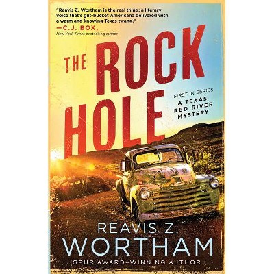 The Rock Hole - (Texas Red River Mysteries) by  Reavis Wortham (Paperback)