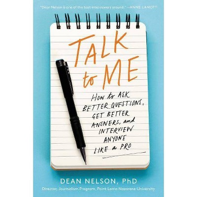 Talk to Me - by  Dean Nelson (Paperback)