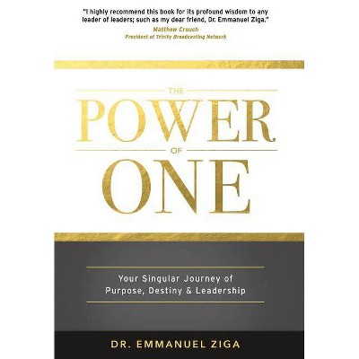 The Power of One - by  Emmanuel Ziga (Hardcover)