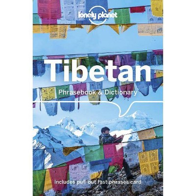 Lonely Planet Tibetan Phrasebook & Dictionary 6 - 6th Edition by  Sandup Tsering (Paperback)